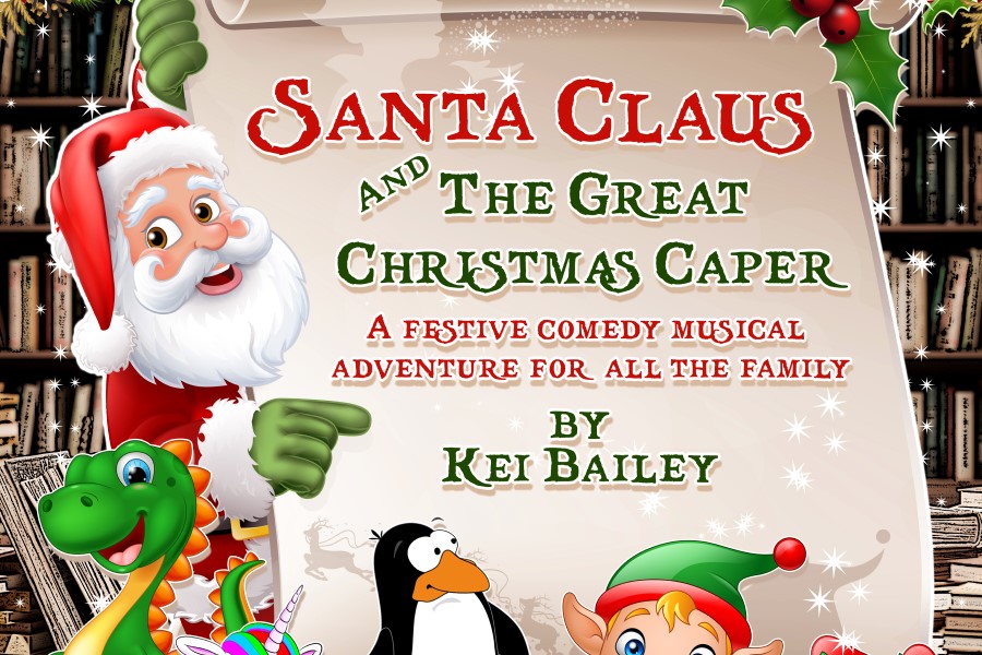 AUDITIONS: Santa Claus and the Great Christmas Caper - A Festive Comedy Musical